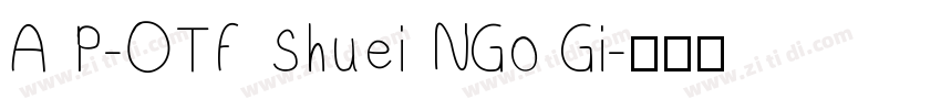 A P-OTF Shuei NGo Gi字体转换